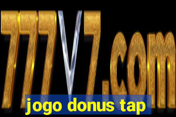 jogo donus tap